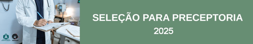 Seleção para Preceptoria 2025: inscrições acontecem de 6 a 17 de janeiro